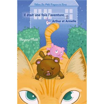 Il était une fois l'aventure... Arthur et Armelle