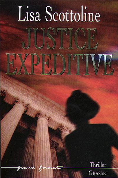 Justice expeditive - Lisa Scottoline - broché