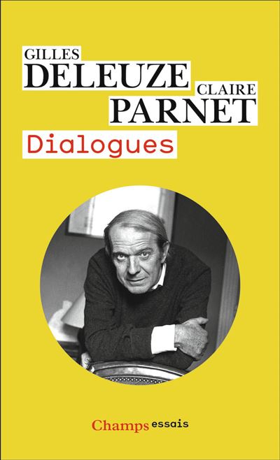 Dialogues - Claire Parnet, Gilles Deleuze - Achat Livre | Fnac