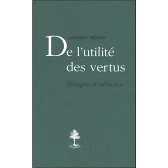 De l'utilité des vertus