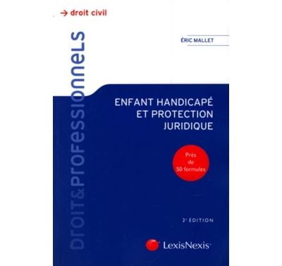 Enfant handicapé et protection juridique - Eric Mallet - broché