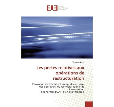 Les pertes relatives aux opérations de restructuration