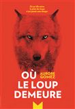 Où le loup demeure