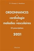 Ordonnances en cardiologie et maladies vasculaires 2021