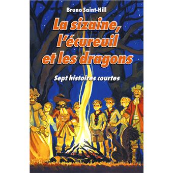 La sizaine, l'écureuil et les dragons