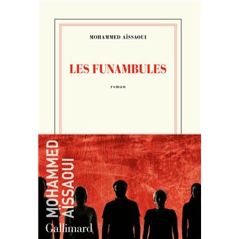 Les funambules - broché - Mohammed Aissaoui - Achat Livre ou ebook | fnac