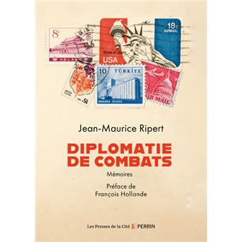 Diplomatie de combats - Mémoires - broché - Jean-Maurice Ripert ...