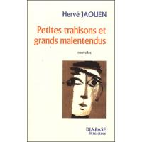 Petites trahisons et grands malentendus