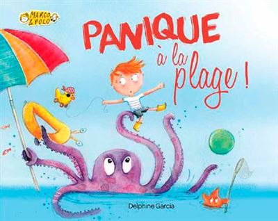 Marco&Polo, Panique A La Plage -  GARCIA Delphine - relié