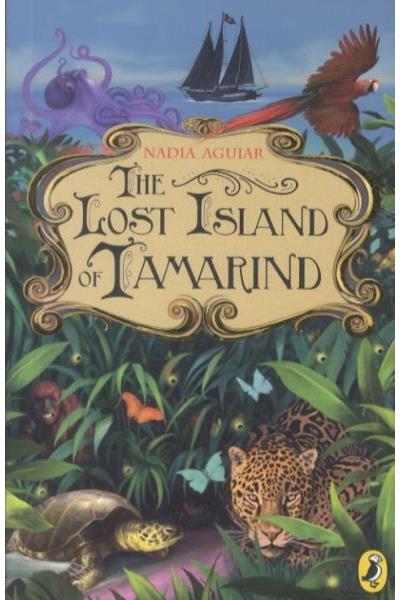 The lost island of tamarind - Nadia Aguiar - Poche