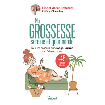 Ma grossesse sereine et gourmande