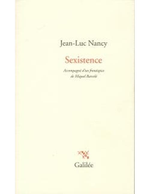 Sexistence Broché Jean Luc Nancy Achat Livre Fnac