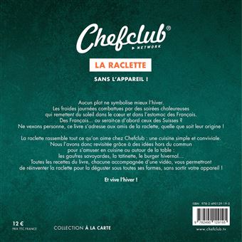 Chefclub La raclette sans l'appareil !