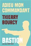 Bastion Tome 1 : Adieu mon commandant