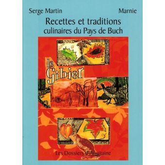 Recettes et traditions culinaires du pays de Buch