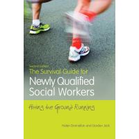 The Survival Guide for Newly Qualified Social Workers, Second Edition