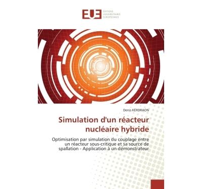Simulation d'un réacteur nucléaire hybride