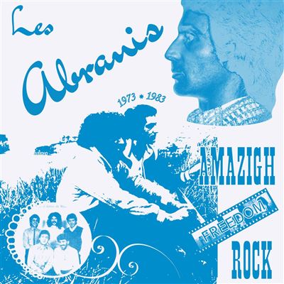 Amazigh freedom rock : 1973-1983 / Les Abranis | Abranis (Les)