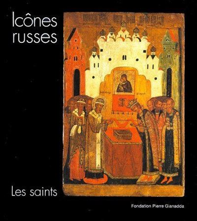 Icones Russes,Les Saints / Relie