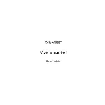 Vive la mariee