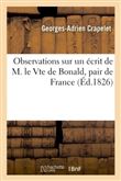 Observations sur écrit de M. le Vicomte de Bonald, pair de France : Sur la liberté de la presse