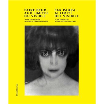 Faire peur aux limites du visible