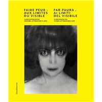 Faire peur aux limites du visible
