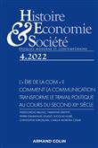 Histoire, Economie et Société 4/2022 L'« ère de la com » ? Comment la communication transforme le tr