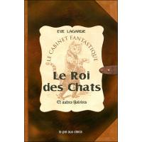 Le roi des chats et autres histoires