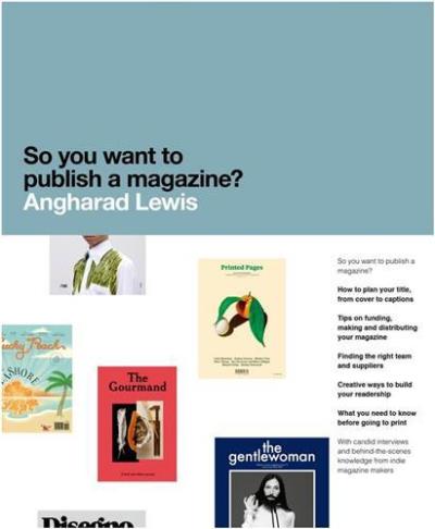 SO YOU WANT TO PUBLISH A MAGAZINE?