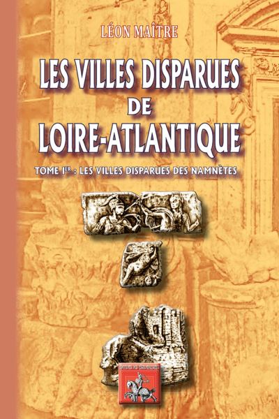 Les villes disparues de loire-atlantique,1:les villes namnet
