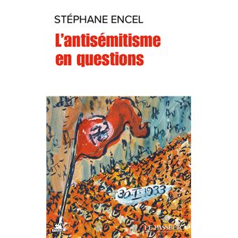 L'antisémitisme en cent questions
