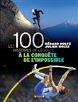 100 Histoires de Légende - A la conquête de l'impossible - Livre