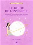 Le guide de l'invisible