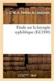 Étude sur la laryngite syphilitique
