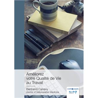 Améliorez votre Qualité de Vie au Travail