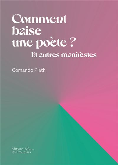 Comment baise une poète ? - Comando Plath - broché