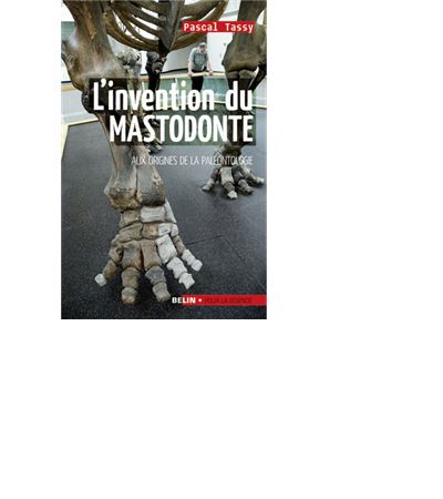 L'invention du mastodonte