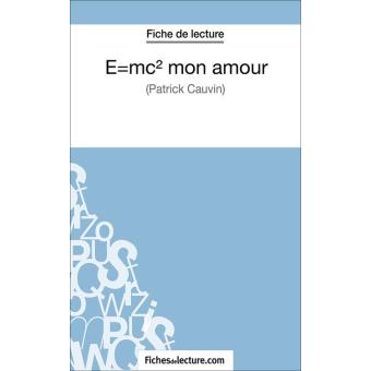 E Mc2 Mon Amour Analyse Complete De L œuvre Ebook Epub Vanessa Grosjean Fichesdelecture Com Achat Ebook Fnac