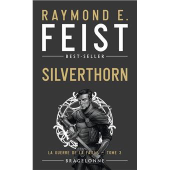 La Guerre de la Faille, T3 : Silverthorn
