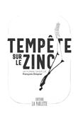 Tempête sur le Zinc