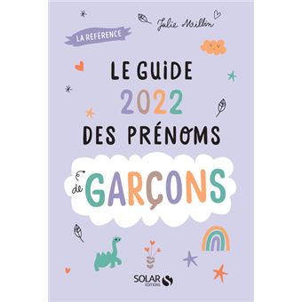 Le guide 2022 des prénoms de garçons