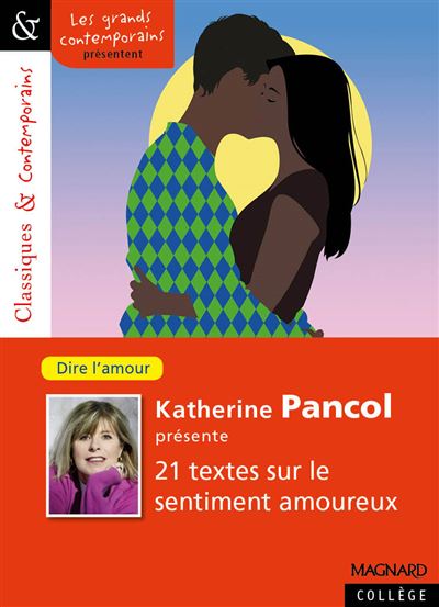 Katherine Pancol présente vingt et un textes sur le sentiment amoureux