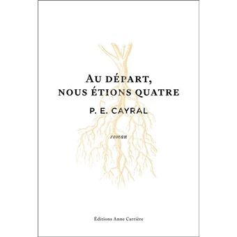 couverture de : Au d&eacute;part, nous &eacute;tions quatre