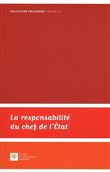 La responsabilité du chef de l'etat