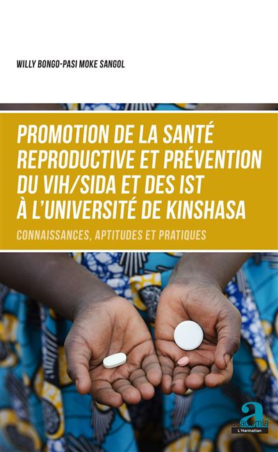 Promotion De La Santé Reproductive Et Prévention Du Vih Sida Et Des Ist