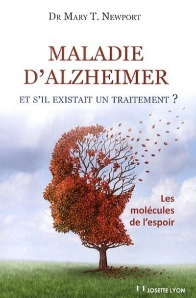 Maladie d'Alzheimer, et s'il existait un traitement
