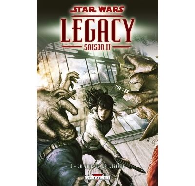 Star Wars - Legacy Saison II T2 - La Voie de la liberté