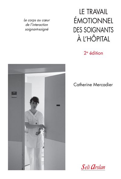 Le travail émotionnel des soignants à l’hôpital - Catherine Mercadier - broché