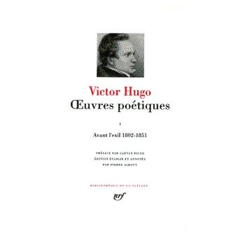 œuvres Poetiques Avant L Exil 1802 1851 Tome 1 Relie Victor Hugo Gaetan Picon Achat Livre Fnac